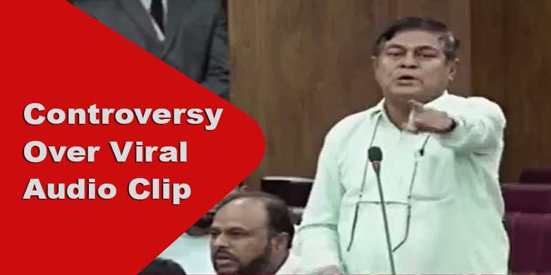 असम विधानसभा में वायरल ऑडियो क्लिप पर विवाद